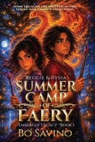 Reggie & Ryssa and the Summer Camp of Faery: Embers of Legacy Book 1 B0H4FRXP31 Book Cover