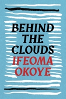 Behind the Clouds 1035900734 Book Cover