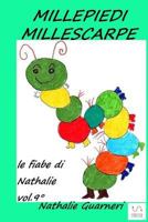 Millepiedi Millescarpe: Le fiabe di Nathalie vol.9° 1978254121 Book Cover