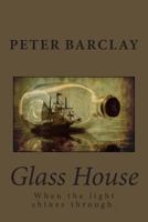 Glass House 1482033917 Book Cover