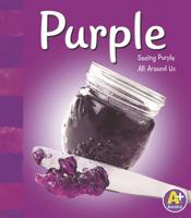 Purple: Seeing Purple All Around Us (A+ Books: Colors) 0736814701 Book Cover