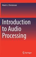 Introduction to Audio Processing 3030117804 Book Cover