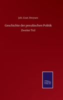 Geschichte der preußischen Politik: Zweiter Teil (German Edition) 3752518227 Book Cover