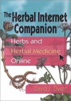 An Herbal Internet Companion: Herbs and Herbal Medicine Online 0789010526 Book Cover