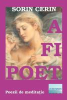 A Fi Poet: Poezii de Meditatie 197798150X Book Cover