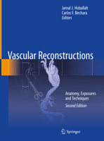 Vascular Reconstruction: Anatomy, Exposure and Techniques 1475774338 Book Cover