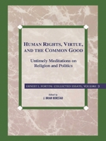 Human Rights, Virtue and the Common Good 084768279X Book Cover