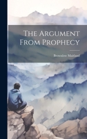 The Argument From Prophecy 1021962309 Book Cover