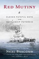 Red Mutiny: Eleven Fateful Days on the Battleship Potemkin 0547053525 Book Cover