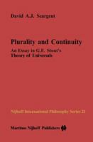 Plurality and Continuity: An Essay in G.F. Stout's Theory of Universals (Nijhoff International Philosophy Series) 9024731852 Book Cover