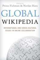 Global Wikipedia: International and Cross-Cultural Issues in Online Collaboration 0810891018 Book Cover