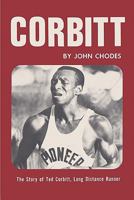 Corbitt: The Story of Ted Corbitt, Long Distance Runner 4871873153 Book Cover