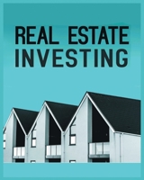 Real Estate Investing: A Comprehensive Guide to Building Long-Term Wealth through Real Estate 1738901904 Book Cover