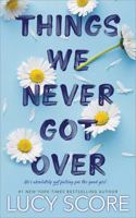 Things We Never Got Over 194563183X Book Cover
