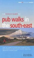 The "Which?" Guide to Pub Walks in the South East ("Which?" Travel Guides) 0852029616 Book Cover