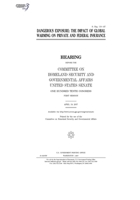 Dangerous exposure : the impact of global warming on private and federal insurance B083XX6DF7 Book Cover