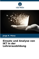 Einsatz und Analyse von IKT in der Lehrerausbildung (German Edition) 620644483X Book Cover