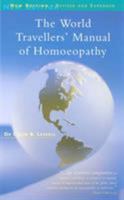 The World Travellers' Manual of Homoeopathy 0852073305 Book Cover