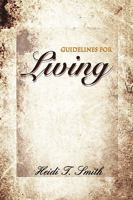 Guidelines for Living 1438973179 Book Cover