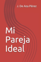 Mi Pareja Ideal (Spanish Edition) B083XGJQZ1 Book Cover