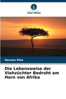Die Lebensweise der Viehzüchter Bedroht am Horn von Afrika 6206726940 Book Cover