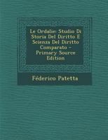 Le Ordalie: Studio Di Storia Del Diritto E Scienza Del Diritto Comparato 1015696090 Book Cover
