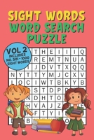 Sight Words Word Search Puzzle Vol 2: With 50 Word Search Puzzles of First 500 Sight Words, Ages 4 and Up, Kindergarten to 1st Grade, Activity Book for Kids, Pocket Size 1655387006 Book Cover