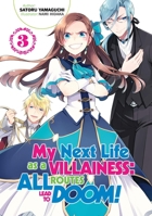 My Next Life as a Villainess: All Routes Lead to Doom! Volume 3 (My Next Life as a Villainess: All Routes Lead to Doom! 1718366620 Book Cover
