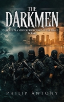 The Darkmen: Death Is a Visitor Who Comes in the Night. 1972989022 Book Cover