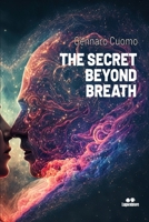 The Secret Beyond Breath B0C9SDLQFH Book Cover