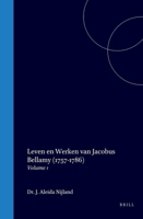 Leven en werken van Jacobus Bellamy (1757-1786): Volume 1 (Dutch Edition) 9004559698 Book Cover