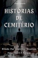 Histórias De Cemitério (Portuguese Edition) 6500983890 Book Cover