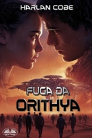 Fuga Da Orithya (Italian Edition) 8835484758 Book Cover