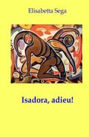 Isadora, adieu! 1494430037 Book Cover