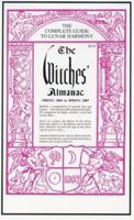 The Witches' Almanac Spring 2004 to Spring 2005: The Complete Guide to Lunar Harmony (Witches' Almanac) 1881098273 Book Cover