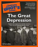 The Complete Idiot's Guide(R) to the Great Depression 0028642899 Book Cover