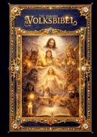 Die wahre Volksbibel: Die Wahrheit über alle Übel der Welt (German Edition) 3384896491 Book Cover