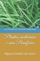 Plantas medicinais e seus Benefícios: Alguns Estudos de Casos 650012216X Book Cover