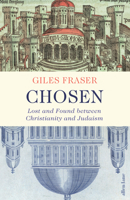 Chosen: Lost and Found between Christianity and Judaism 0141977620 Book Cover