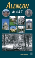 Alençon de A à Z (French Edition) 2849107905 Book Cover