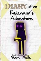 Diary of an Enderman's Adventure (Book 2) : Saving a Slime 1530113156 Book Cover