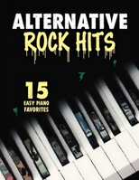 Alternative Rock Hits: 15 Easy Piano Favorites B0DXDGL7FV Book Cover