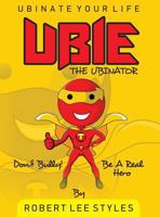 Ubie: The Ubinator 0998427500 Book Cover