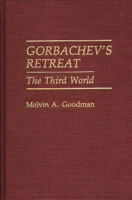 Gorbachev's Retreat: The Third World 0275936961 Book Cover