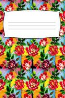 Composition Book: College Ruled Notebook | Composition Book | Diary | Roses 1792129653 Book Cover