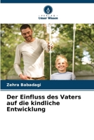 Der Einfluss des Vaters auf die kindliche Entwicklung (German Edition) 6208095360 Book Cover