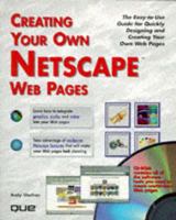 Creating Your Own Netscape Web Pages 0789707349 Book Cover