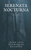 Serenata Nocturna: Antologias Secretas Verso Y Prosa 1677493011 Book Cover
