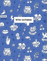 Tattoo Sketchbook: Sketchbook for Tattoo Ideas - 110 Blank Numbered Pages (55 Sheets) for Drawing, Doodling & Sketching - 8.5x11 Large 1707463433 Book Cover