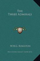 The Three Admirals 1169340105 Book Cover